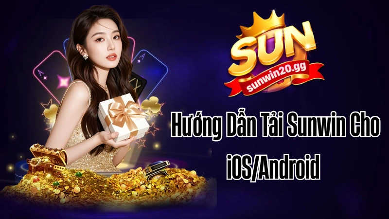 Hướng Dẫn Tải Sunwin Cho iOS/Android ⚡️ Truy Cập Trang Chủ Sunwin Không Bị Chặn [02/2026]